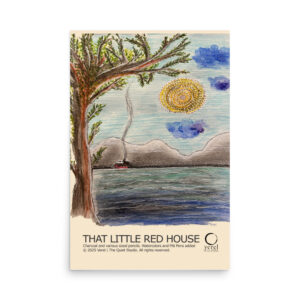 "THAT LITTLE RED HOUSE" - Poster