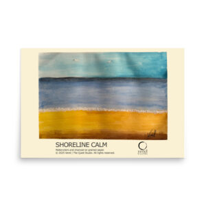 "SHORELINE CALM" - Poster